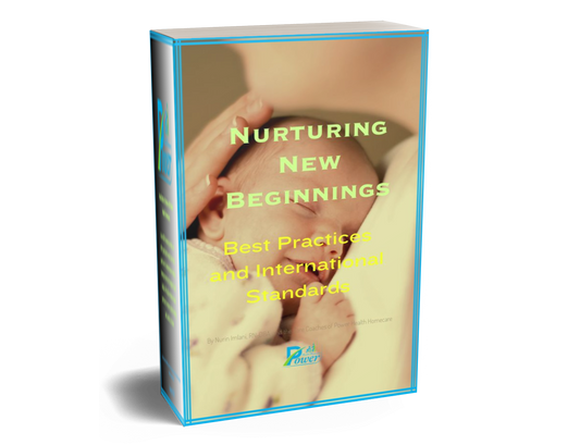 Nurturing New Beginnings:  The Power Health Guide to Expert Newborn Care